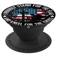 Load image into Gallery viewer, I Proudly Stand For The Flag Kneel For The Cross PopSockets Grip and Stand for Phones and Tablets - Cell Phone Mount
